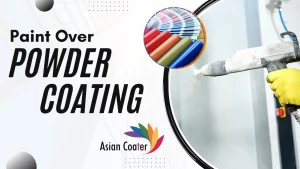 Read more about the article Can You Paint Over Powder Coatings?