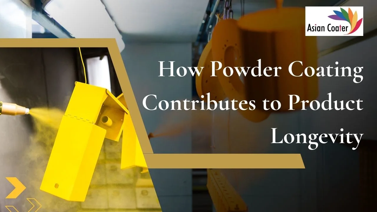 You are currently viewing How Powder Coating Contributes to Product Longevity