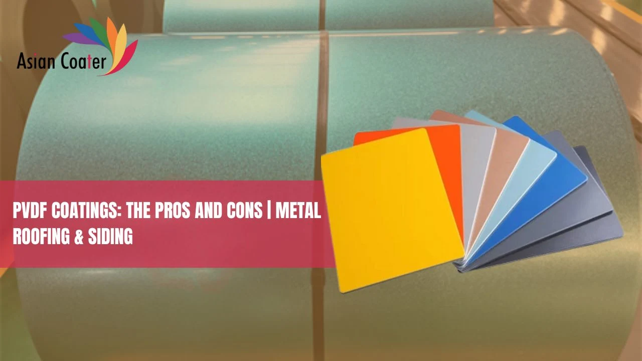 You are currently viewing PVDF Coatings: The Pros And Cons | Metal Roofing & Siding