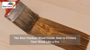 Read more about the article The Best Outdoor Wood Finish: How to Protect Your Wood Like a Pro
